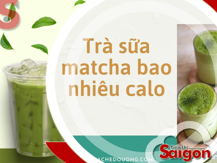 1 cốc trà sữa matcha bao nhiêu calo?